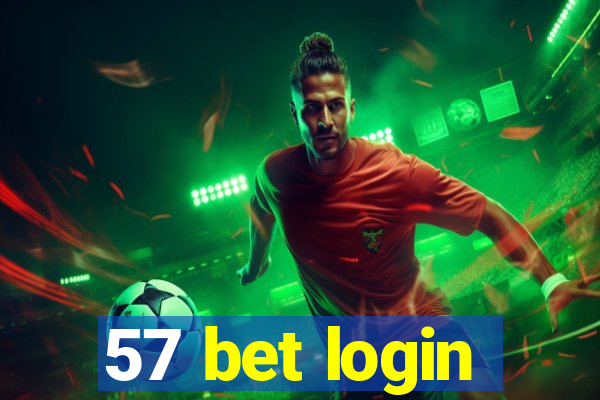 57 bet login